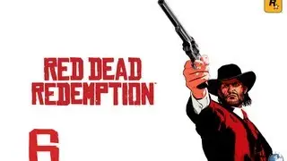 Red Dead Redemption часть 6