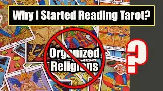 Why I Read Tarot & Stopped Following Religions?