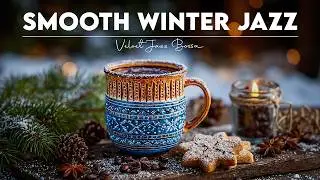 Smooth Winter Jazz Coffee Vibes ❄️☕ Cozy Bossa Nova Flow for Snowy Mornings & Gentle Work
