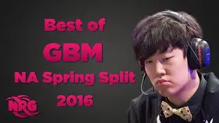 Best of NRG GBM - Ganked By Mom - NA Spring Split 2016 - League of Legends