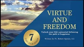 Virtue & Freedom Introduction