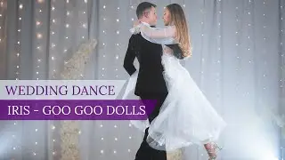 Iris - Goo Goo Dolls | Pierwszy Taniec Online | Emocjonalna choreografia 💞