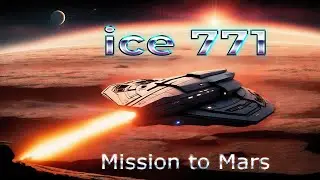 Ice 771 -  Mission to Mars
