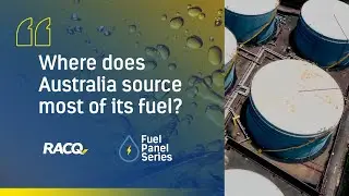 Where does Australia source most of it's fuel?