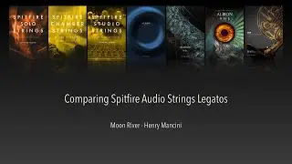 Comparing Spitfire Audio Strings Legatos