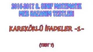 2016 2017 8. Sınıf Kareköklü İfadeler 1 Meb Kazanım Test 7