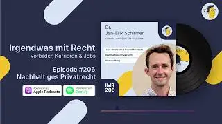 Promotion & Schreibblockade, Privatrecht, Klimahaftung | mit Dr. Jan-Erik Schirmer | IMR #206