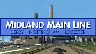 Just Trains - Midland Main Line:  Derby - Nottingham - Leicester - Ratcliffe Power Station Area
