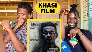 Africans Reacts to LEATHERMAN CHAPTER 1 | OFFICIAL TRAILER | SHORT KHASI ACTION MOVIE.