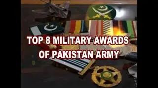 Top 8 military awards medals of Pakistan army