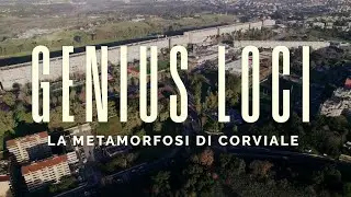 Genius Loci - La metamorfosi di Corviale