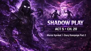 Mortal Kombat 1 - Kampaign Story Part 2 - Act 5 Chapter 20: Shadow Play (PS5) #mortalkombat
