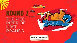Round 2: Pied Piper of Lost Brands