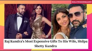 Raj Kundra's Most Expensive Gifts To Shilpa Shetty Kundra