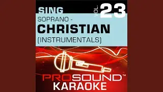 Blessed (Karaoke With Background Vocals) (In the Style of Rachael Lampa)