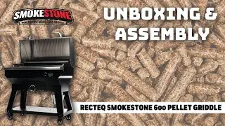 Unboxing the recteq SmokeStone 600 Pellet Griddle - Includes Assembly!