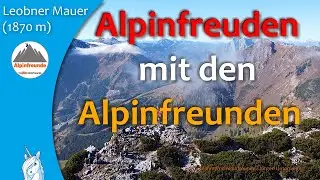 Leobner Mauer @Alpinfreunde - in guter Gesellschaft am Berg - Wandern in der Steiermark