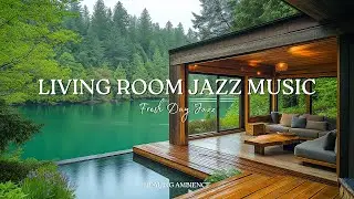 3 Hours of Serene Lakehouse Ambience 🌲 | Calming Jazz Music & Water Sounds for a Peaceful Escape