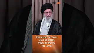 Khamenei declares start of battle, vows no mercy for Israel | Daily Sun