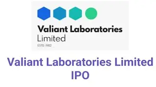 Valiant Laboratories IPO || Valiant Laboratories IPO Allotment & Listing Details || Company profile