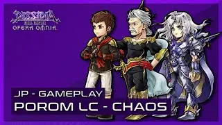 DFFOO JP - Gameplay - Porom LC - Lvl 180 - Chaos