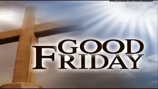 Good Friday 2016 - wishes, greetings, whatsapp video,quotes,  sms message 6