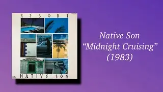 Native Son - Midnight Cruising (1983)
