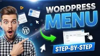 How to Create a WordPress Menu the right way | Step-by-Step Tutorial