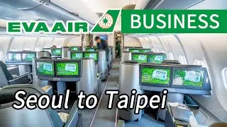 EVA AIR Business Class on A330 from Seoul to Taipei