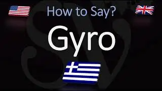 How to Pronounce Gyro? (CORRECTLY) Greek Cuisine Pronunciation