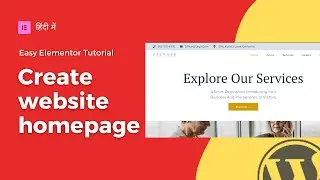 Wordpress home page design elementor | Wordpress Website Design - Part 6