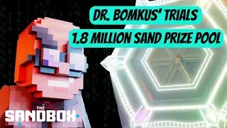 Dr. Bomkus' Trials: The Ultimate P2E Competition in The Sandbox Metaverse | 1.8M SAND Prize Pool