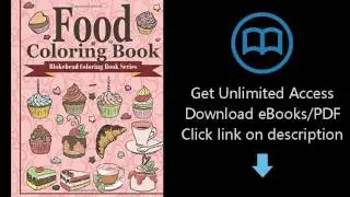 Food Coloring Book: (Blokehead Coloring Book Series)