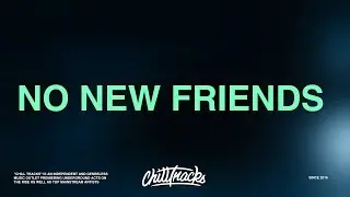 LSD &ndash; No New Friends (Lyrics) ft. Sia, Diplo, Labrinth