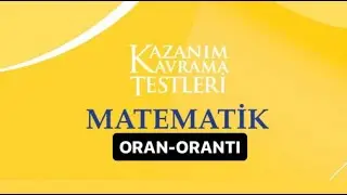 7.SINIF KAZANIM KAVRAMA TESTLERİ KİTABI ORAN ORANTI TESTİ