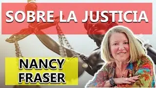 Sobre la Justicia - NANCY FRASER