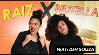 CRENTE RAIZ x CRENTE NUTELLA | DEH SOUZA
