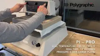 Polygraphic Tutorial - How to seal  Pro