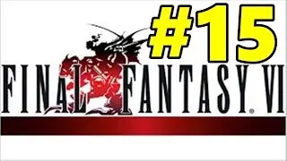 Final Fantasy Vi Walkthrough #15 The Decisive Battle At Narshe