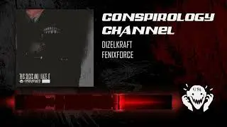 Dizelkraft & FenixForce - Conspirology Channel | THIS SUCKS AND I HATE IT