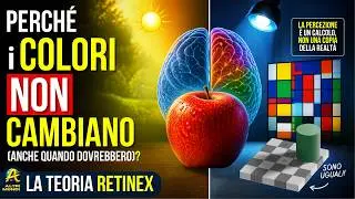 Perch&eacute; i Colori Restano Stabili? 🧠 La Teoria Retinex e la Costanza del Colore 🌈