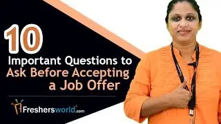 10 Important Questions to Ask Before Accepting a Job Offer - Interview tips, Freshersworld video