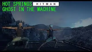Situs Inversus - Part 2: Hot Springs & Ghost In The Machine | Hitman