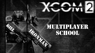 XCOM 2 Multiplayer (или XCOM 2 Мультиплеер)