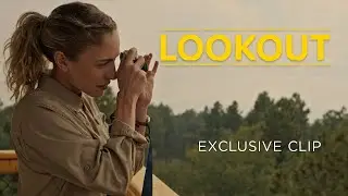LOOKOUT (2025) - Exclusive Clip | On Digital and Blu-ray/DVD - Out Now!