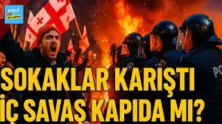 Halk Sokağa İndi, Sokaklar Karıştı! İç Savaş Kapıda Mı? 🇬🇪