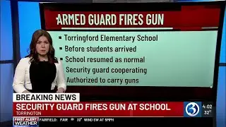 Armed security officer discharges firearm at Torrington elementary school