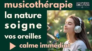 Musicoth&eacute;rapie : Soigne vos oreilles - Acouph&egrave;nes bruit blanc + musique relaxation = calme imm&eacute;diat