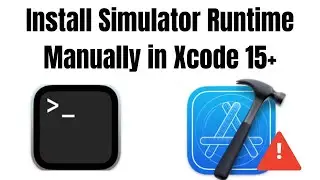 Manually install Xcode Simulator | Could not install iOS 17.x Simulator runtime with Xcode 15.x