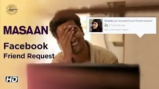 MASAAN | Facebook Friend Request | Now On DVD | Vicky Kaushal